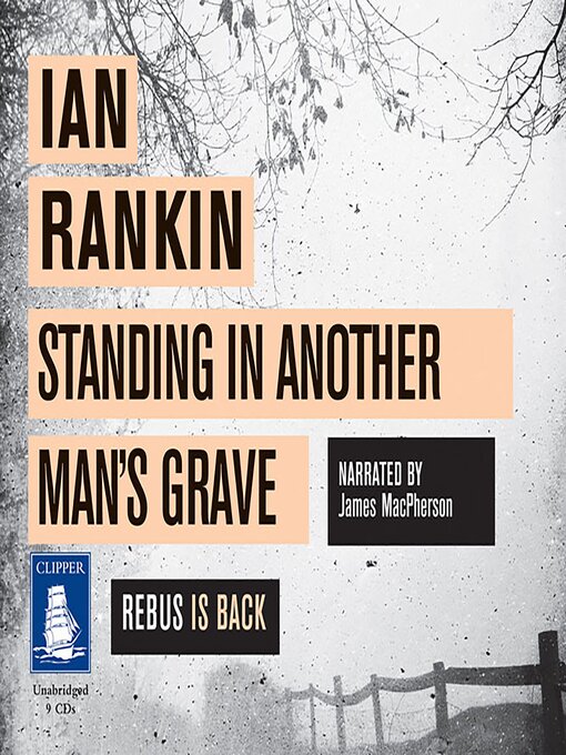 Title details for Standing in Another Man's Grave by Ian Rankin - Available